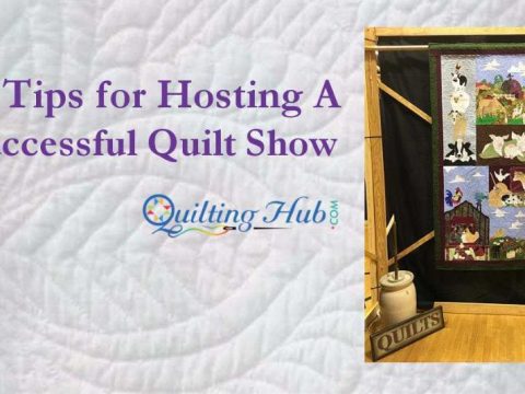 How do you make a successful quilt show?