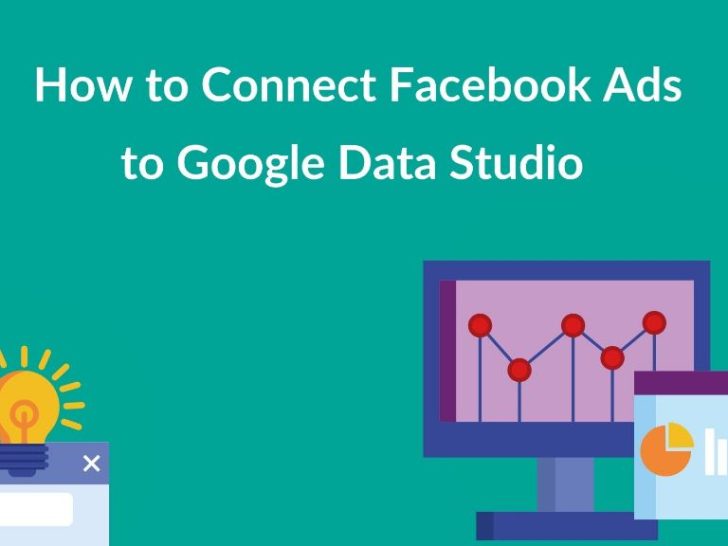 How do I connect Facebook Ads to Data Studio for free?