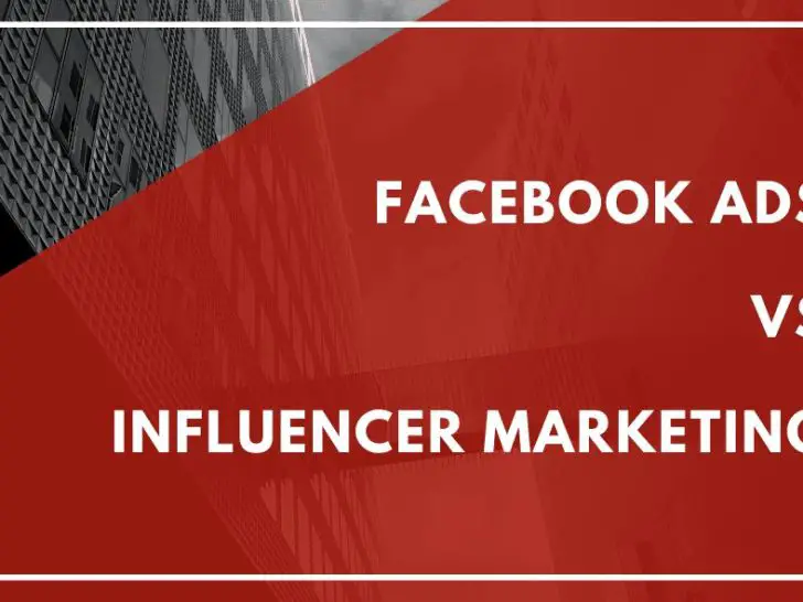 Is influencer marketing better than Facebook ads?