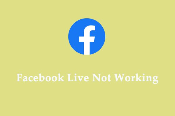 What to do if Facebook Live is not working