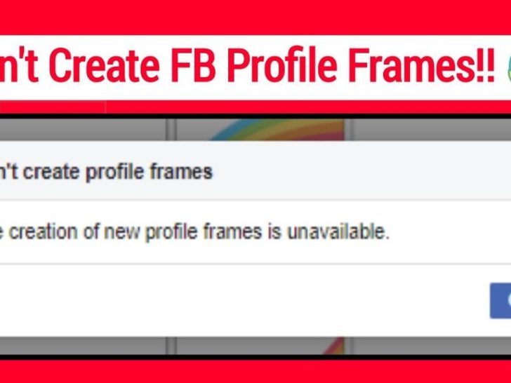 Why can’t I find Facebook profile frames?