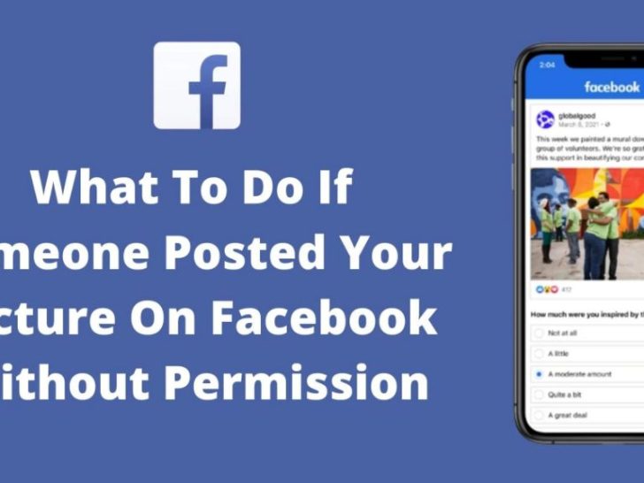 What to do if someone posted a picture of you without your permission on Facebook?