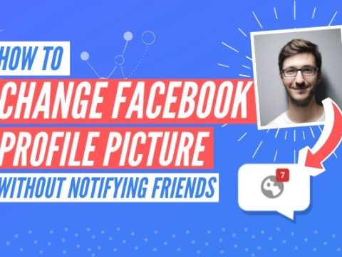 How to update your Facebook profile picture without notifying anyone?