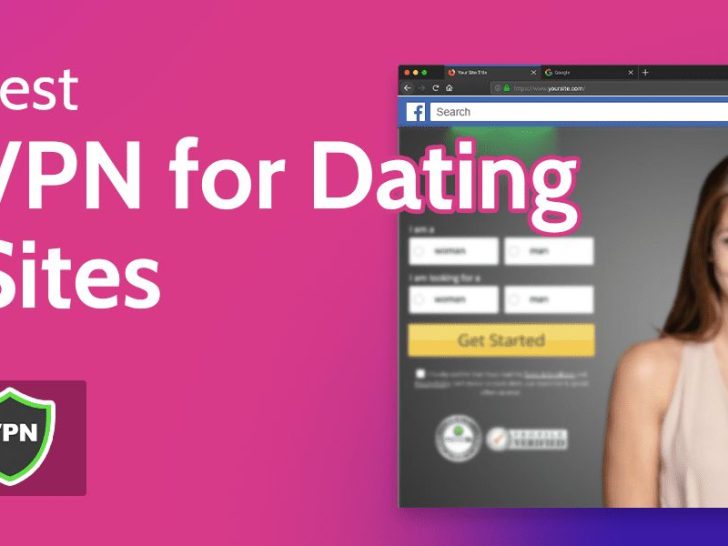 Which VPN can I use for Facebook Dating?