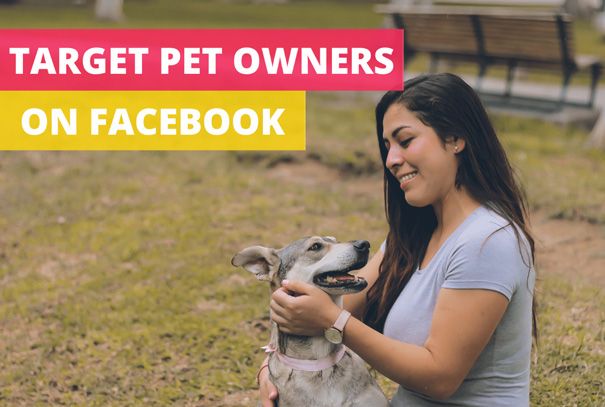 How do I target my pet owner on Facebook ads