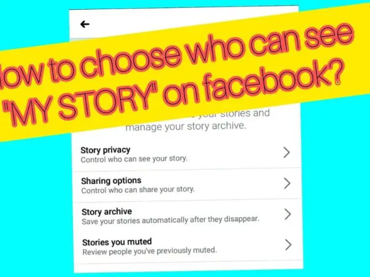 How do you control who can see my story on Facebook?