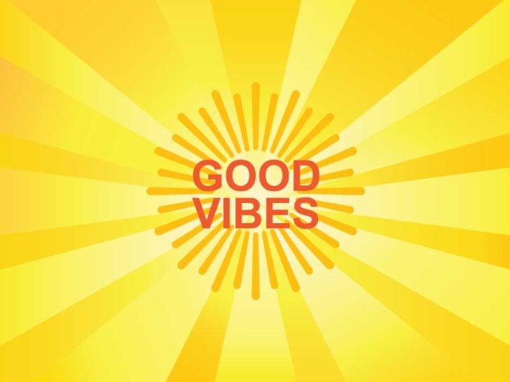 What is the slang good vibes?